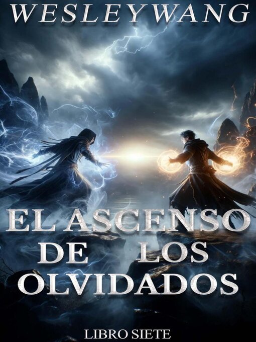 Title details for El Ascenso de los Olvidados by Wesley Wang - Available